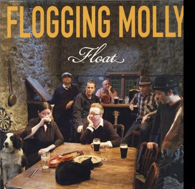 FLOGGING MOLLY / FLOAT FLOGGING MOLLY / FLOAT