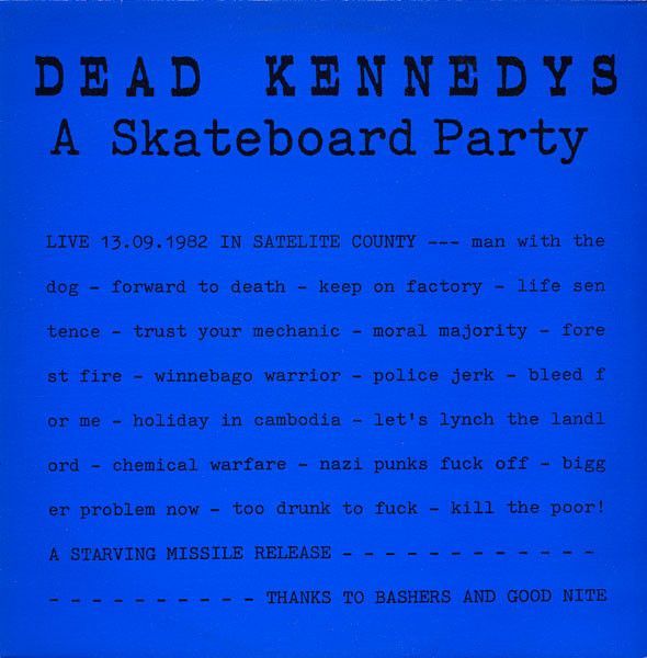 Dead Kennedys – A Skateboard Party Dead Kennedys – A Skateboard Party