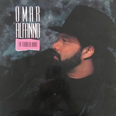 Omar Alfanno ‎– En Torno Al Amor