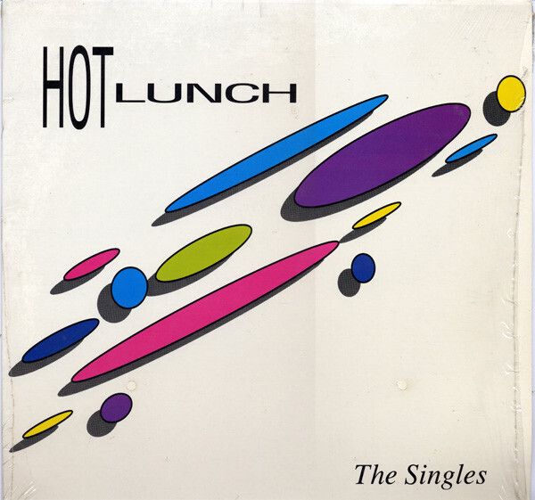 Hot Lunch* – The Singles Hot Lunch* – The Singles