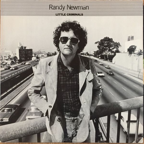 Randy Newman – Little Criminals Randy Newman – Little Criminals