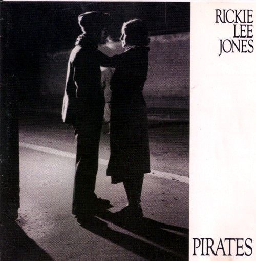 Rickie Lee Jones – Pirates Rickie Lee Jones – Pirates