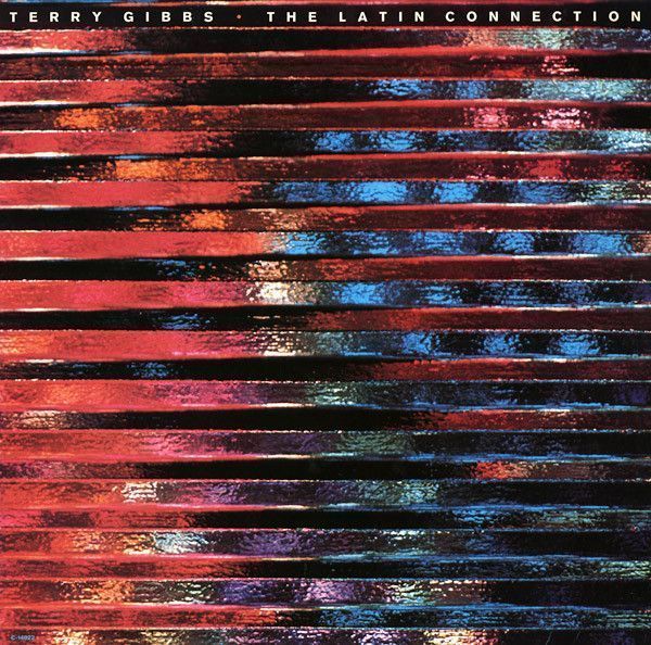 Terry Gibbs – The Latin Connection Terry Gibbs – The Latin Connection