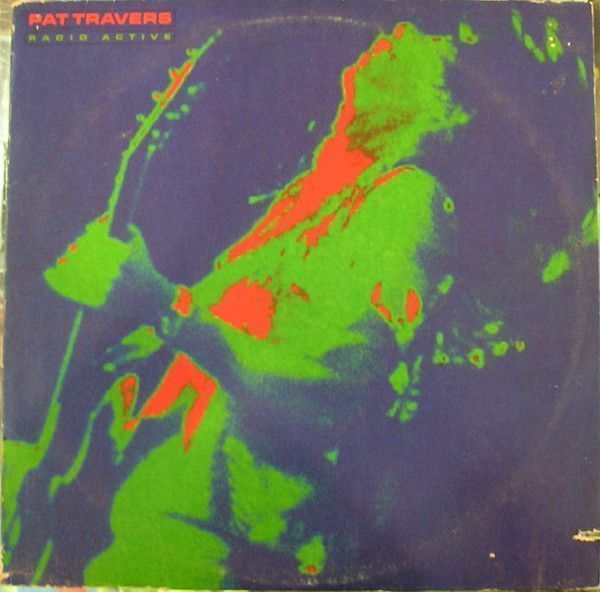 Pat Travers – Radio Active Pat Travers – Radio Active