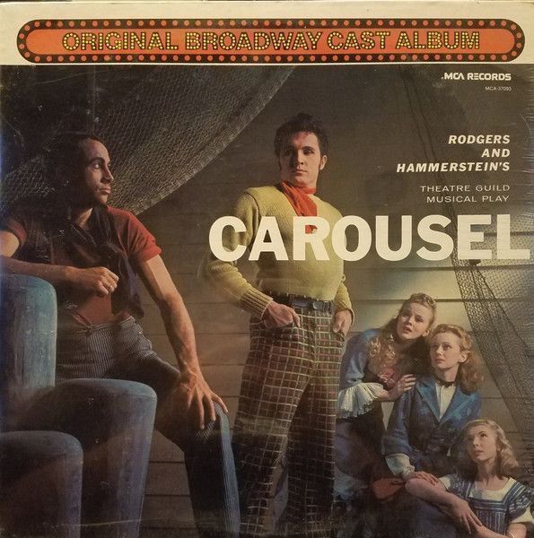 John Raitt And Jan Clayton, Original Broadway Cast* – Carousel - Original Broadway Cast Album