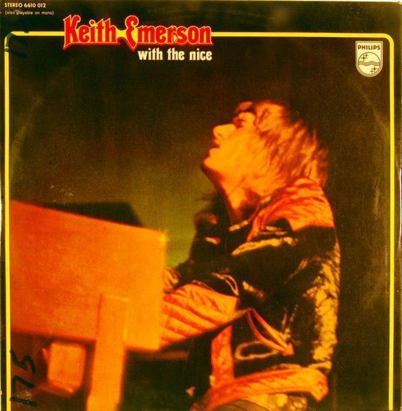 Keith Emerson With The Nice – Keith Emerson With The Nice Keith Emerson With The Nice – Keith Emerson With The Nice