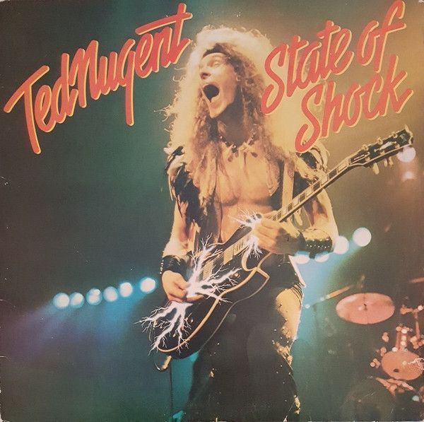 Ted Nugent – State Of Shock Ted Nugent – State Of Shock