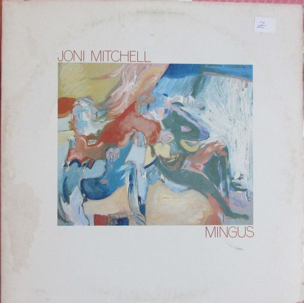 Joni Mitchell – Mingus Joni Mitchell – Mingus