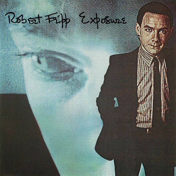 Robert Fripp – Exposure Robert Fripp – Exposure