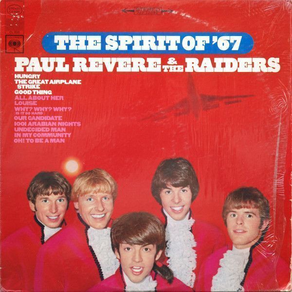 Paul Revere & The Raiders – The Spirit Of '67 Paul Revere & The Raiders – The Spirit Of '67