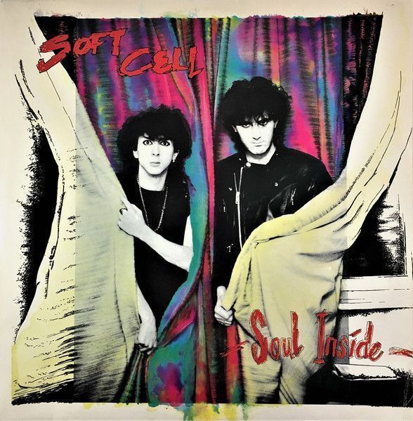 Soft Cell – Soul Inside Soft Cell – Soul Inside