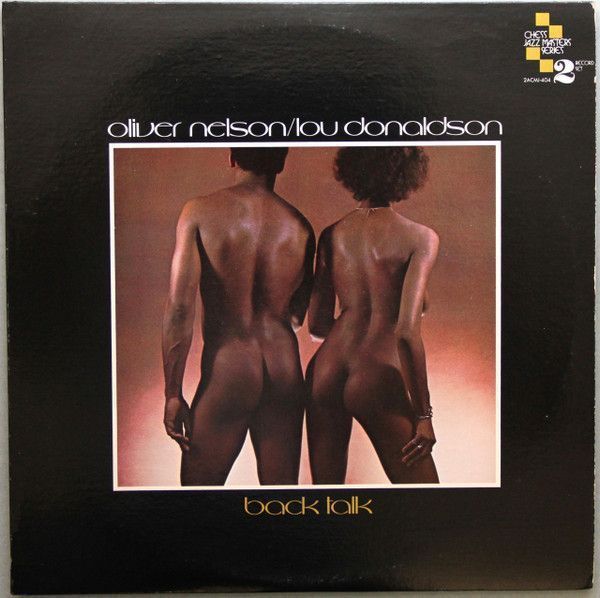 Oliver Nelson / Lou Donaldson – Back Talk Oliver Nelson / Lou Donaldson – Back Talk