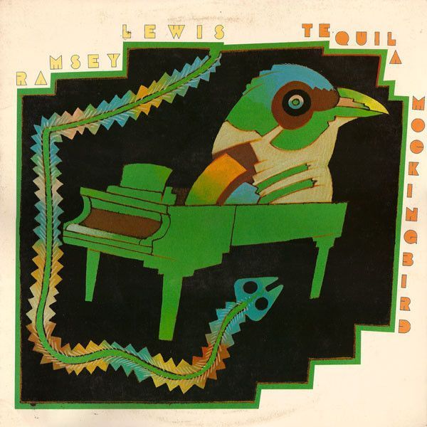 Ramsey Lewis – Tequila Mockingbird Ramsey Lewis – Tequila Mockingbird