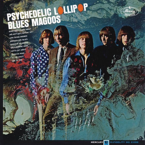 Blues Magoos – Psychedelic Lollipop Blues Magoos – Psychedelic Lollipop