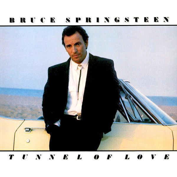 Bruce Springsteen – Tunnel Of Love Bruce Springsteen – Tunnel Of Love