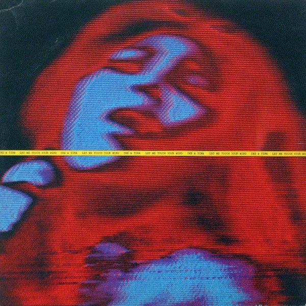 Ike &amp; Tina Turner – Let Me Touch Your Mind