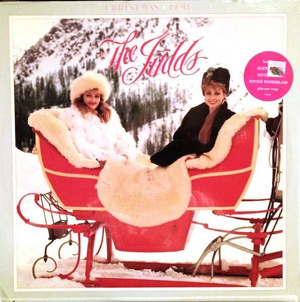 The Judds – Christmas Time With The Judds The Judds – Christmas Time With The Judds