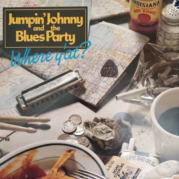 Jumpin' Johnny And The Blues Party ‎– Where Y'at?