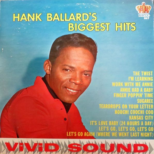 Hank Ballard – Hank Ballard's Biggest Hits Hank Ballard – Hank Ballard's Biggest Hits