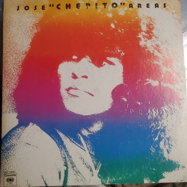 Jose "Chepito" Areas* ‎– Jose "Chepito" Areas