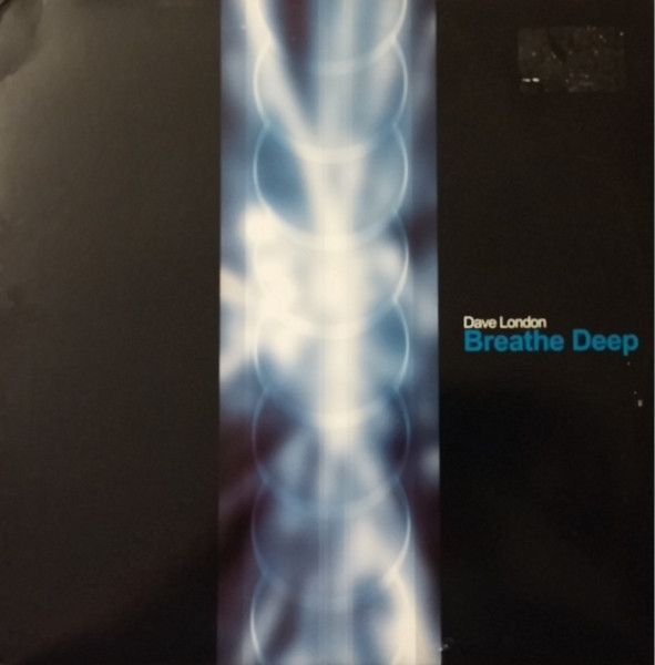 Dave London ‎– Breathe Deep
