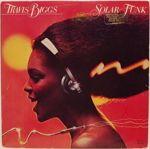 Travis Biggs – Solar Funk Travis Biggs – Solar Funk