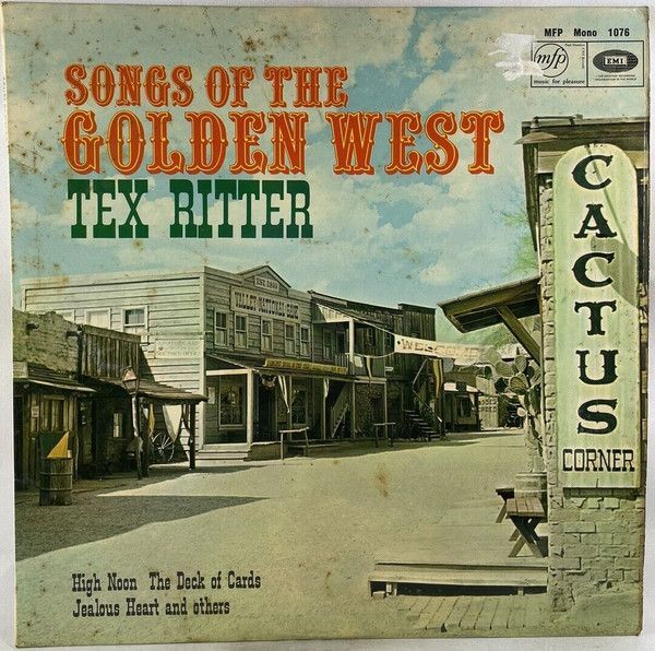 Tex Ritter – Songs Of The Golden West Tex Ritter – Songs Of The Golden West