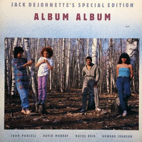 Jack Dejohnette's Special Edition – Album Album Jack Dejohnette's Special Edition – Album Album