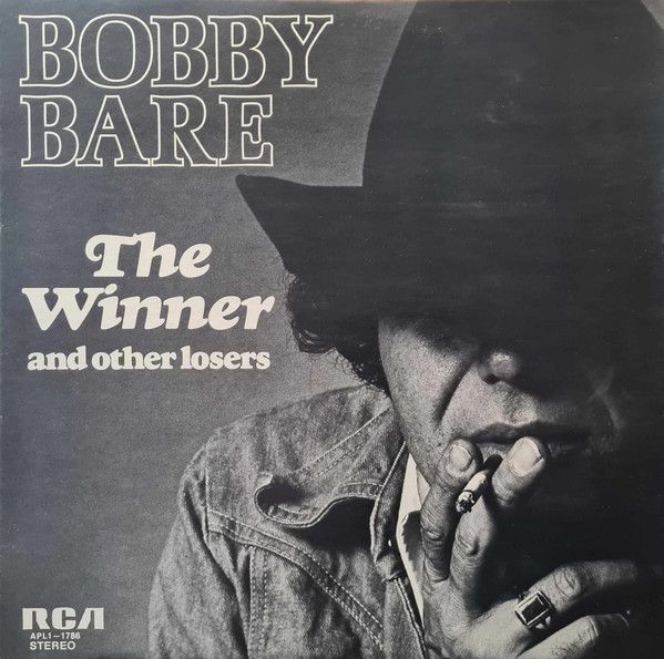 Bobby Bare – The Winner And Other Losers Bobby Bare – The Winner And Other Losers