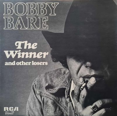 Bobby Bare – The Winner And Other Losers Bobby Bare – The Winner And Other Losers