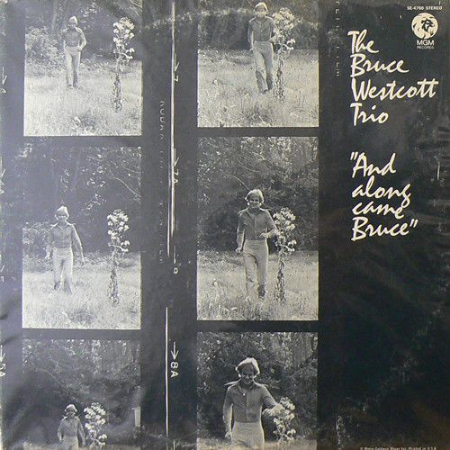 The Bruce Westcott Trio – And Along Came Bruce The Bruce Westcott Trio – And Along Came Bruce
