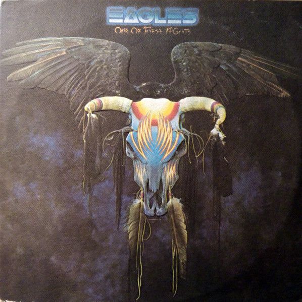 Eagles – One Of These Nights Eagles – One Of These Nights