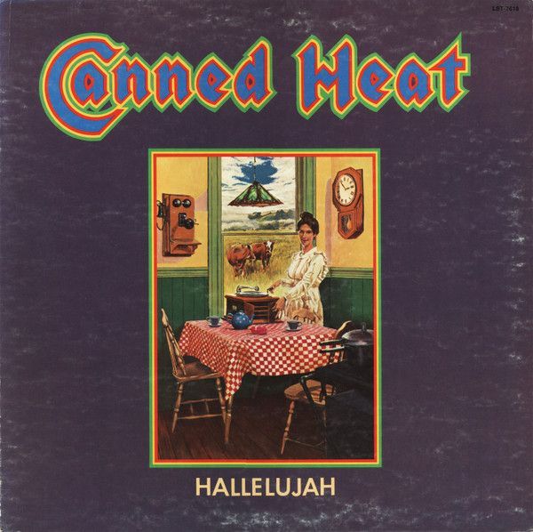 Canned Heat – Hallelujah Canned Heat – Hallelujah