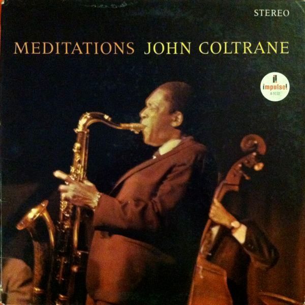 John Coltrane – Meditations John Coltrane – Meditations