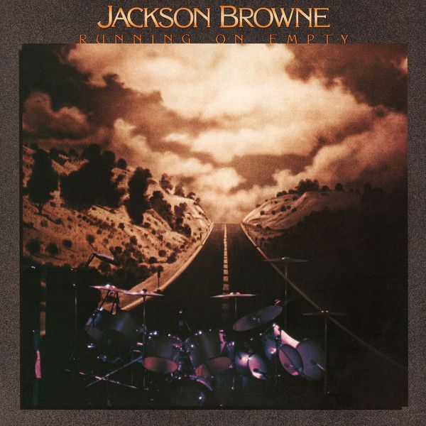 Jackson Browne – Running On Empty Jackson Browne – Running On Empty