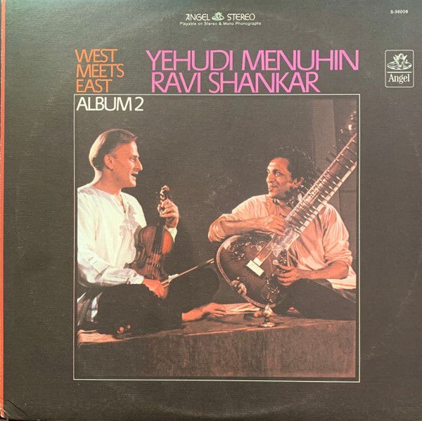 Yehudi Menuhin, Ravi Shankar – West Meets East - Album 2
