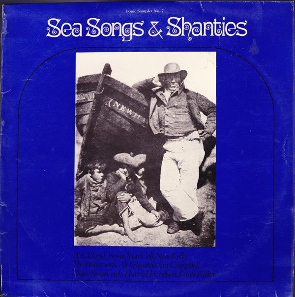 Various – Sea Songs And Shanties Various – Sea Songs And Shanties