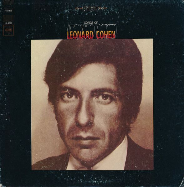 Leonard Cohen – Songs Of Leonard Cohen Leonard Cohen – Songs Of Leonard Cohen