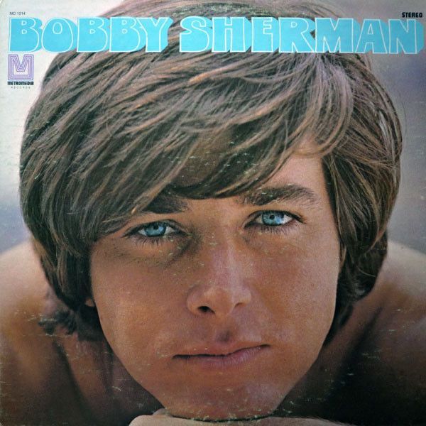 Bobby Sherman – Bobby Sherman Bobby Sherman – Bobby Sherman