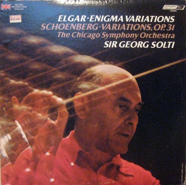 Sir Edward Elgar & Arnold Schoenberg, The Chicago Symphony Orchestra*, Sir Georg Solti* – Enigma Variations; Variations, Op. 31 Sir Edward Elgar & Arnold Schoenberg, The Chicago Symphony Orchestra*, Sir Georg Solti* – Enigma Variations; Variations, Op. 31