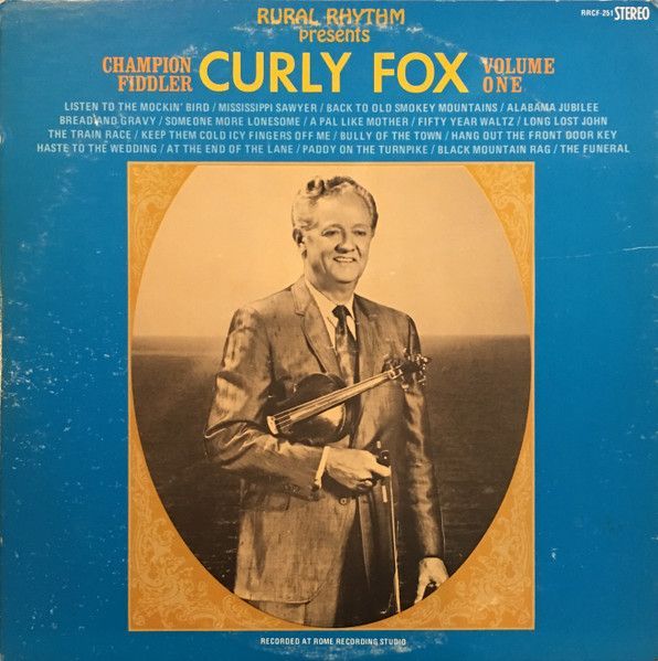 Curly Fox – Champion Fiddler Volume 1 Curly Fox – Champion Fiddler Volume 1