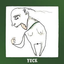 Yuck – Yuck Yuck – Yuck