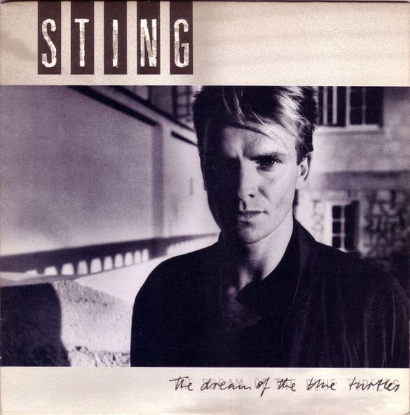 Sting – The Dream Of The Blue Turtles Sting – The Dream Of The Blue Turtles