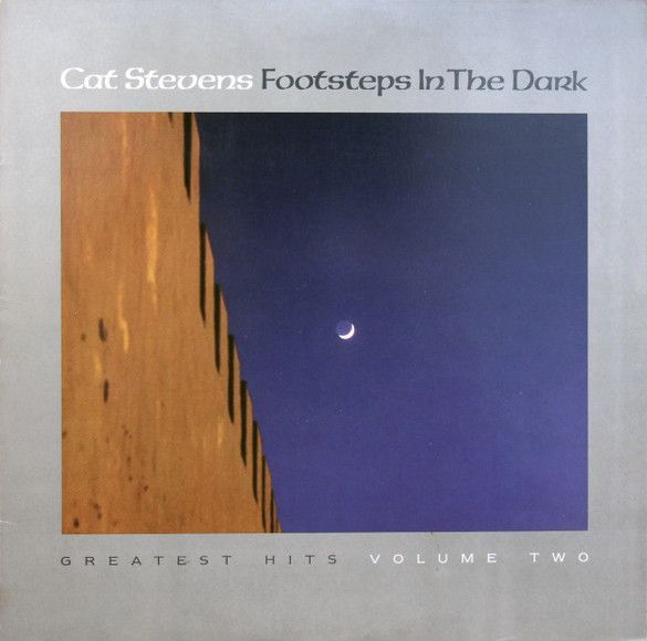 Cat Stevens – Footsteps In The Dark - Greatest Hits Volume Two Cat Stevens – Footsteps In The Dark - Greatest Hits Volume Two