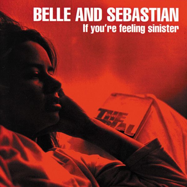 Belle And Sebastian ‎– If You're Feeling Sinister