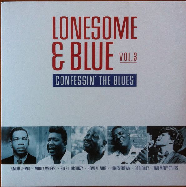 Various – Lonesome &amp; Blue Vol.3 Confessin'The Blues