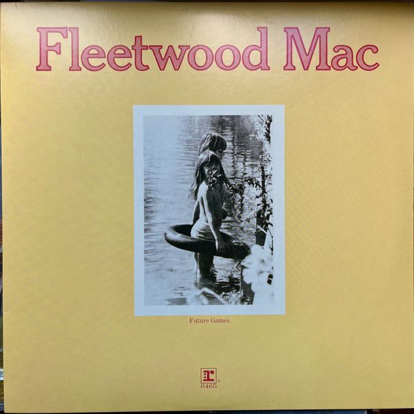 Fleetwood Mac – Future Games Fleetwood Mac – Future Games