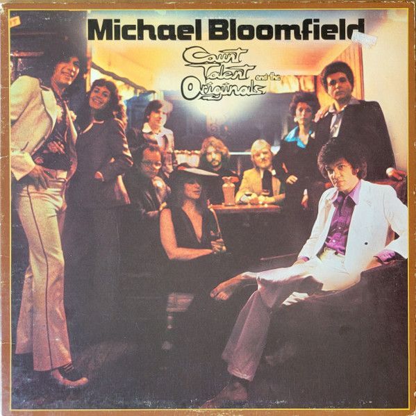 Michael Bloomfield – Count Talent And The Originals Michael Bloomfield – Count Talent And The Originals