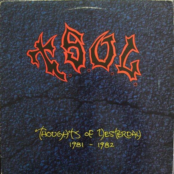 T.S.O.L. ‎– Thoughts Of Yesterday 1981-1982