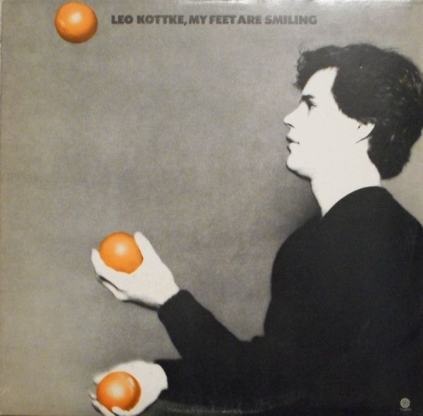 Leo Kottke – My Feet Are Smiling Leo Kottke – My Feet Are Smiling